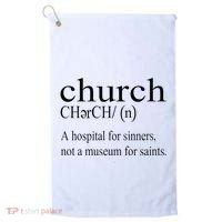 Church Definition Hospital For Sinners Not A Museum Golf Towel thumb 0