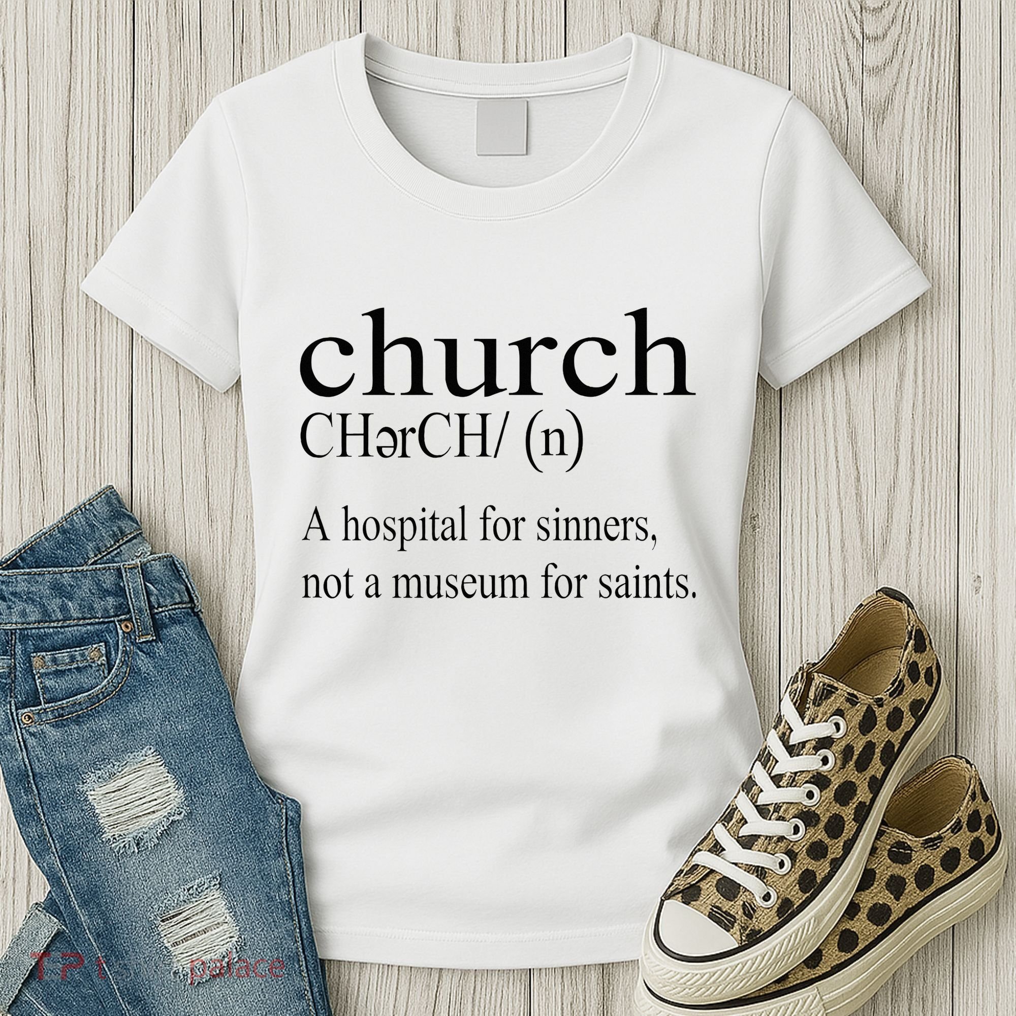 Church Definition Hospital For Sinners Not A Museum Women's T-Shirt