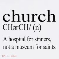Church Definition Hospital For Sinners Not A Museum Women's T-Shirt thumb 6