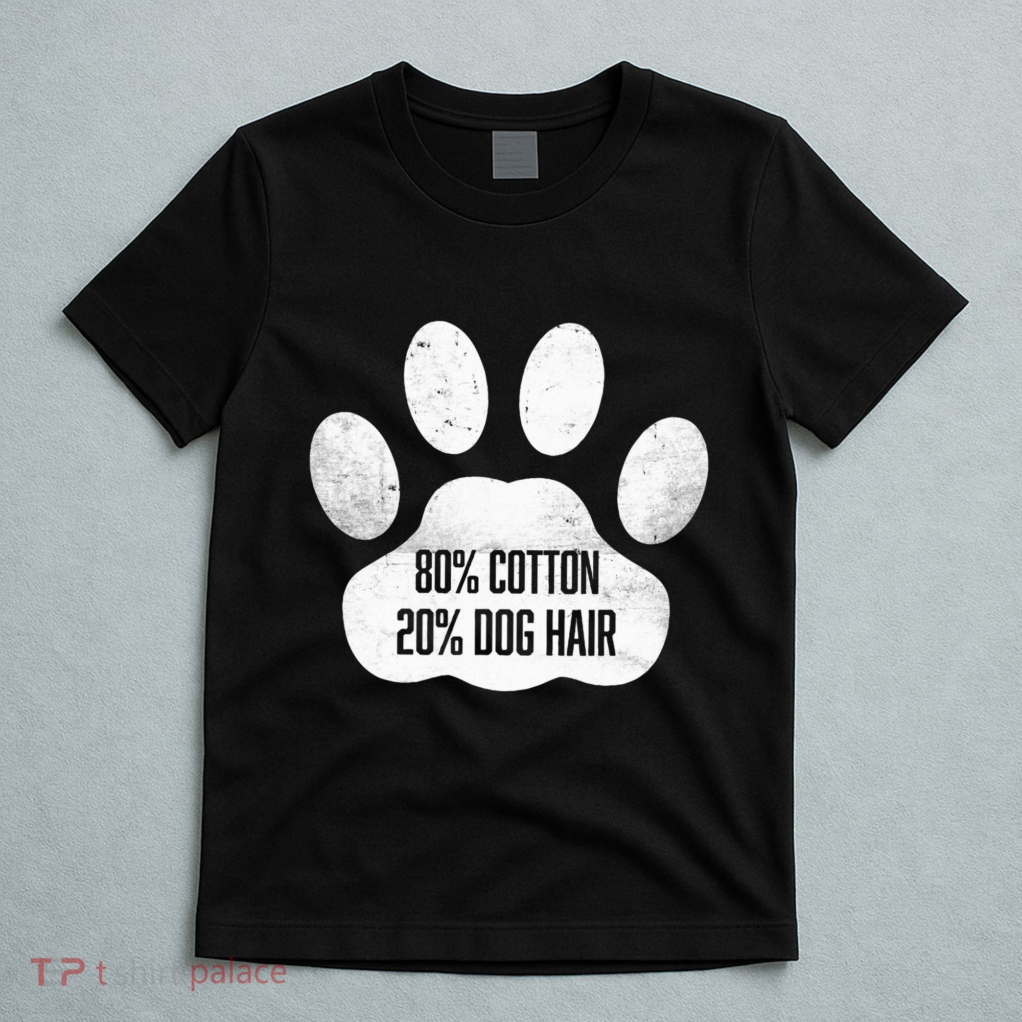 Cotton Dog Hair Traces Of Dog Dog Sayings T-Shirt