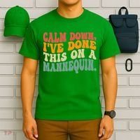 Calm Down I've Done This On A Mannequin Funny Vintage T-Shirt thumb 6