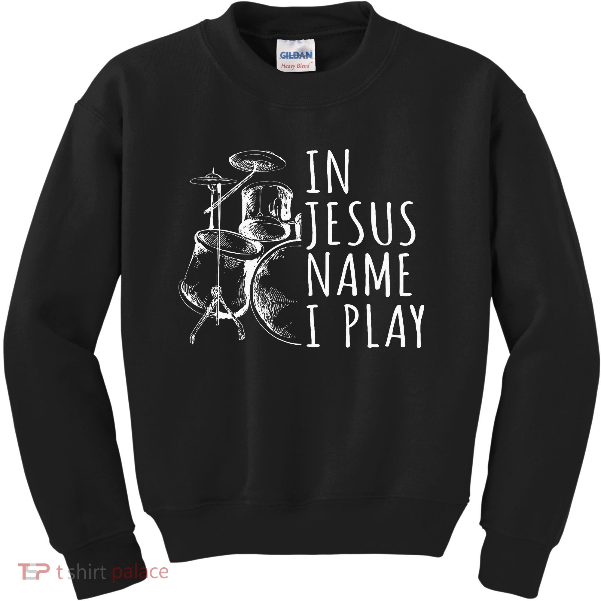 Christian Drumming In Jesus Name Play Drums Worship Drummer Kids Sweatshirt