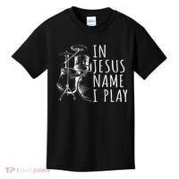 Christian Drumming In Jesus Name Play Drums Worship Drummer Kids T-Shirt thumb 0