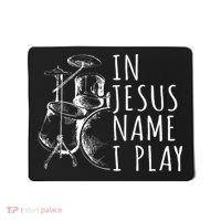 Christian Drumming In Jesus Name Play Drums Worship Drummer Mousepad thumb 0