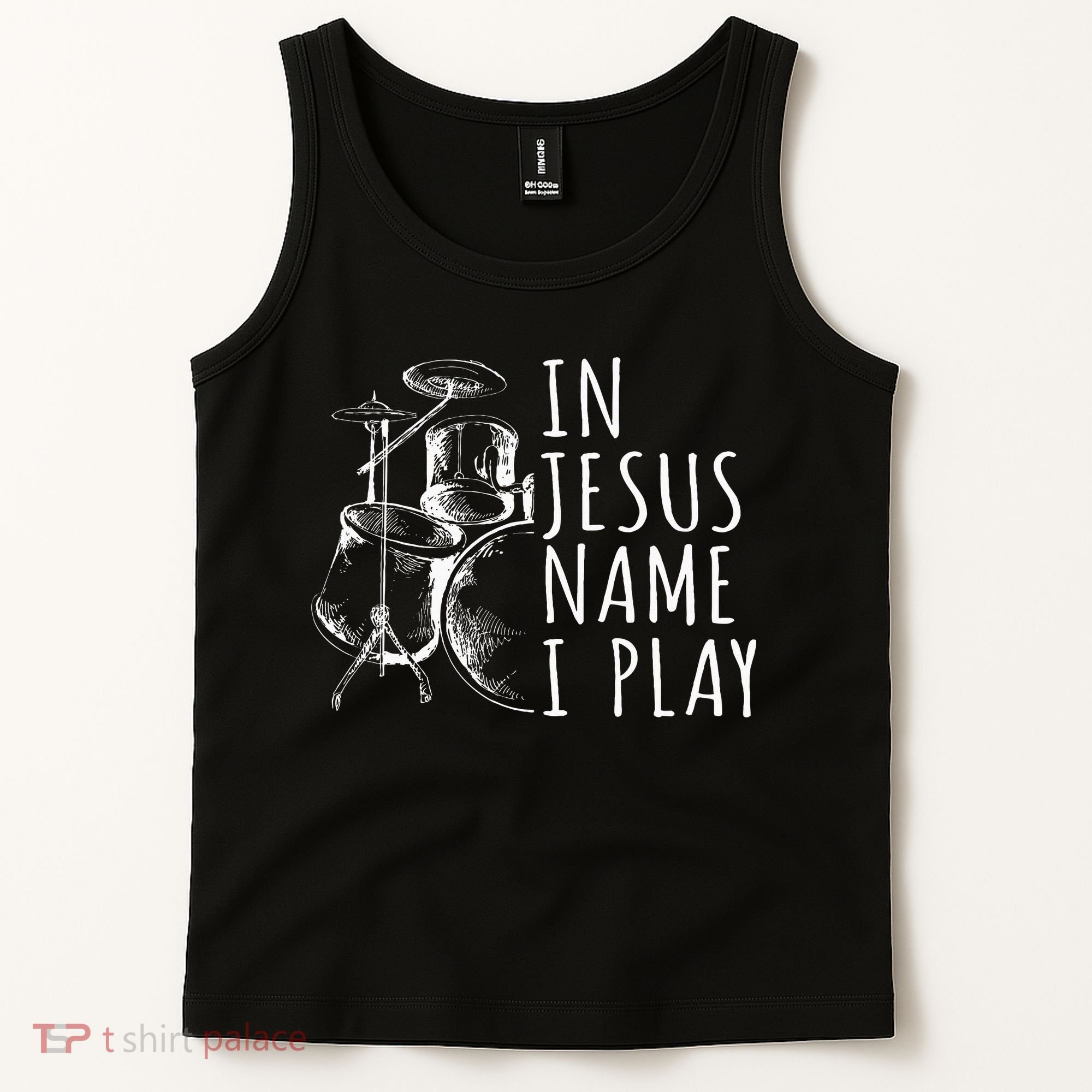 Christian Drumming In Jesus Name Play Drums Worship Drummer Tank Top