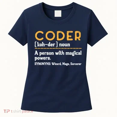 Coder Definiton It Programmer Software Developer Women's T-Shirt
