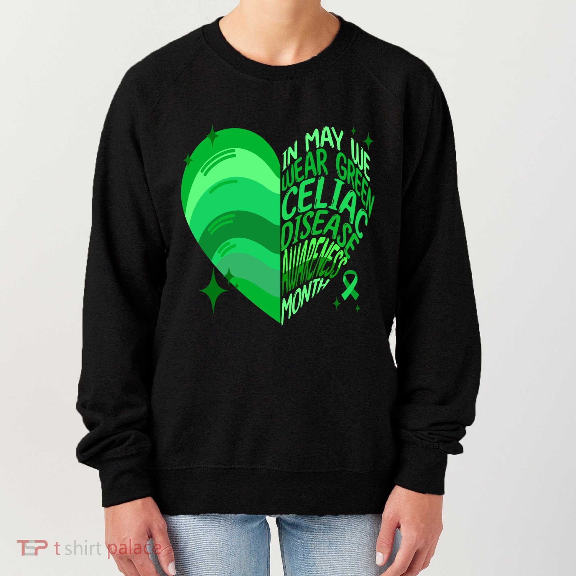 Celiac Disease In May We Wear Green Warrior Supporter Heart Gift Women's Sweatshirt
