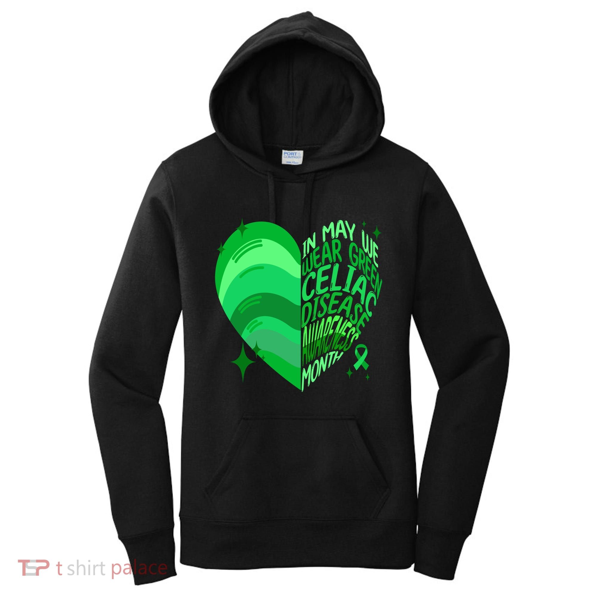 Celiac Disease In May We Wear Green Warrior Supporter Heart Gift Women's Hoodie