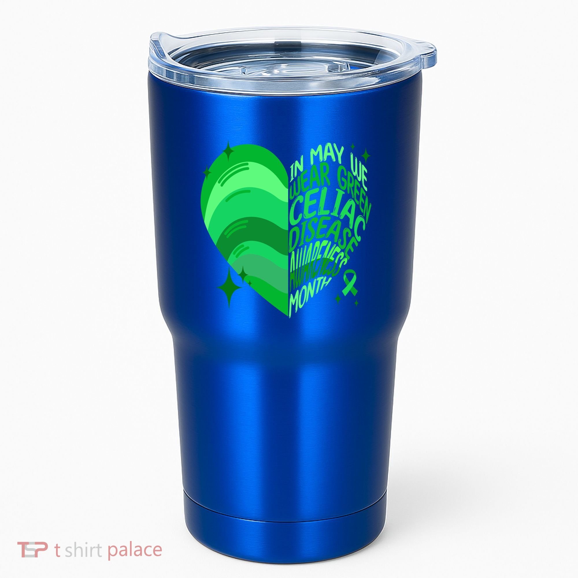 Celiac Disease In May We Wear Green Warrior Supporter Heart Gift Tumbler