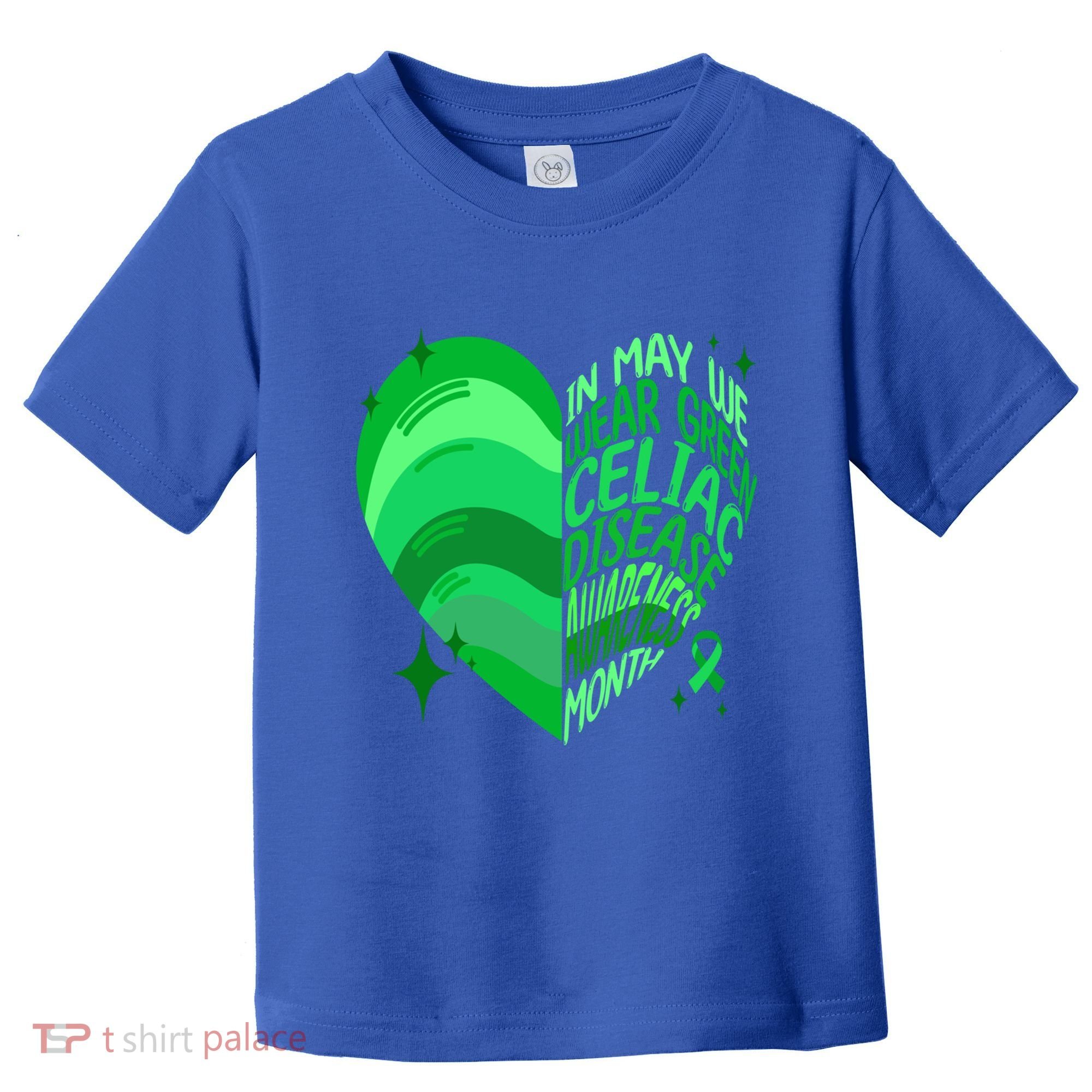 Celiac Disease In May We Wear Green Warrior Supporter Heart Gift Toddler T-Shirt