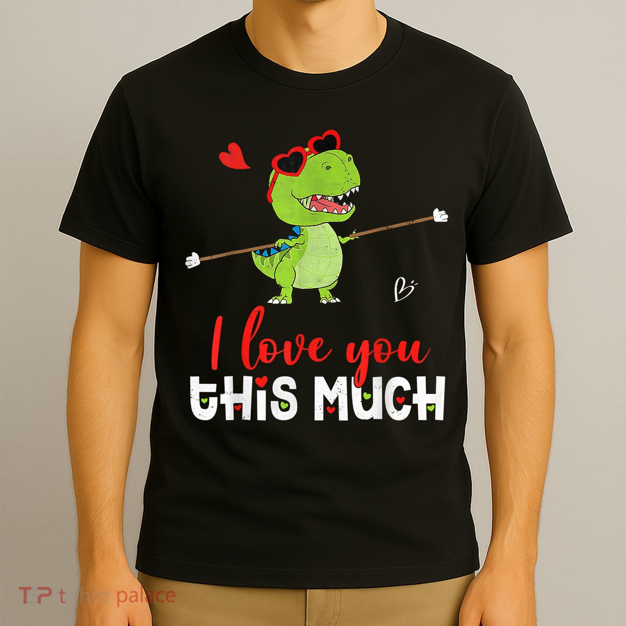 Cute Dinosaur I Love You This Much Valentines Day Trex T-Shirt