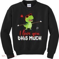 Cute Dinosaur I Love You This Much Valentines Day Trex Kids Sweatshirt thumb 0