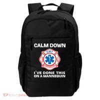 Calm Down IVe Done This On A Mannequin Funny Emt Gift Gag Backpack thumb 0