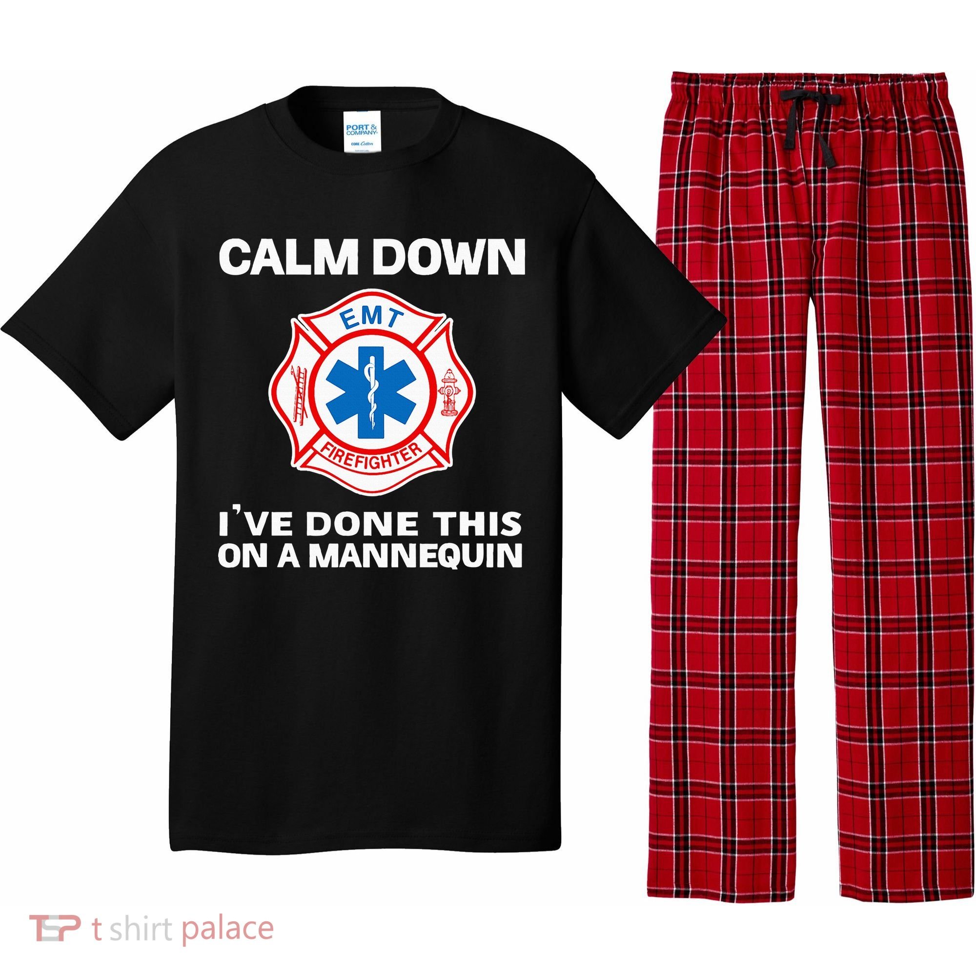 Calm Down IVe Done This On A Mannequin Funny Emt Gift Gag Pajama Set