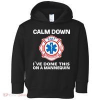 Calm Down IVe Done This On A Mannequin Funny Emt Gift Gag Toddler Hoodie thumb 0