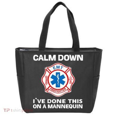 Calm Down IVe Done This On A Mannequin Funny Emt Gift Gag Tote Bag