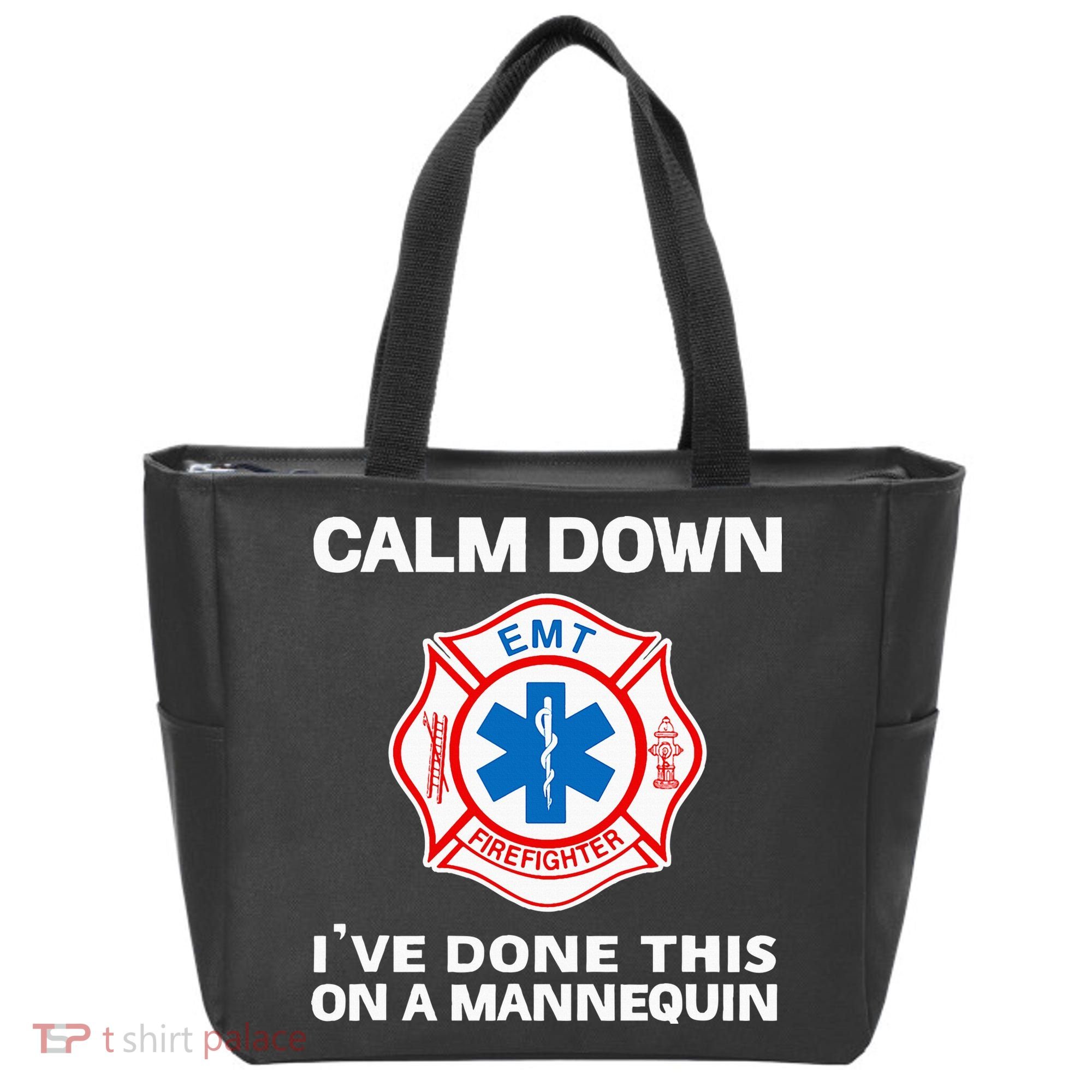 Calm Down IVe Done This On A Mannequin Funny Emt Gift Gag Tote Bag