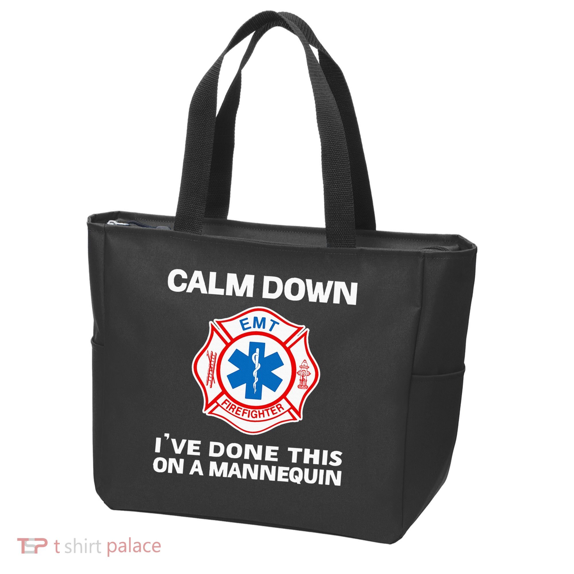 Calm Down IVe Done This On A Mannequin Funny Emt Gift Gag Tote Bag