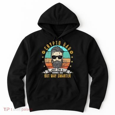Crypto Dad Just Like A Normal Dad Bitcoin Bulle Father's Day Hoodie