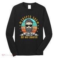 Crypto Dad Just Like A Normal Dad Bitcoin Bulle Father's Day Long Sleeve Shirt thumb 0
