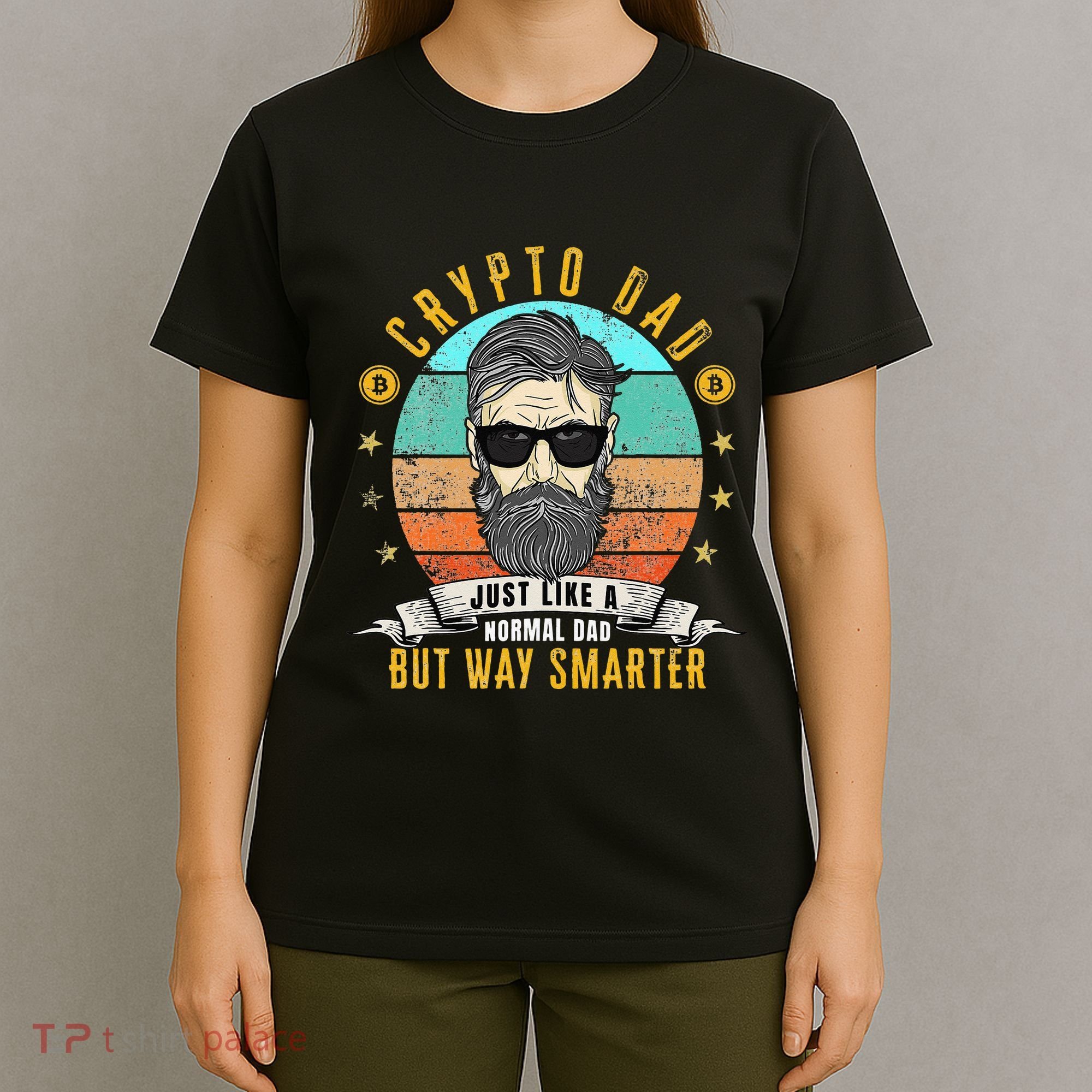 Crypto Dad Just Like A Normal Dad Bitcoin Bulle Father's Day T-Shirt