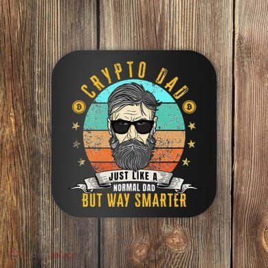 Crypto Dad Just Like A Normal Dad Bitcoin Bulle Father's Day Coaster