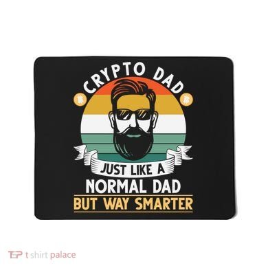 Crypto Dad Just Like A Normal Dad But Way Smarter Mousepad