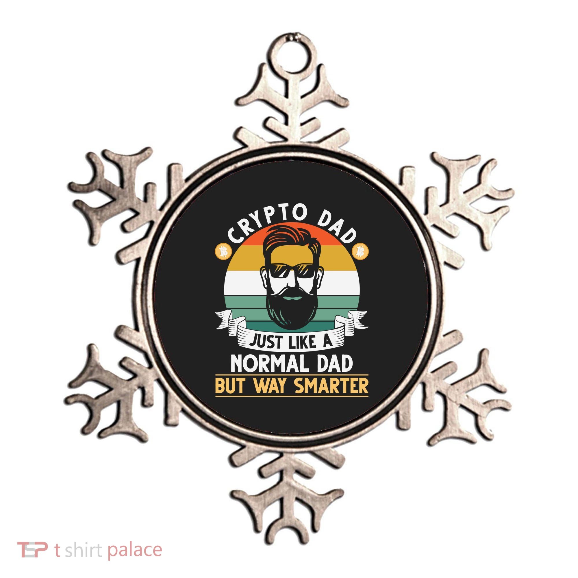 Crypto Dad Just Like A Normal Dad But Way Smarter Ornament