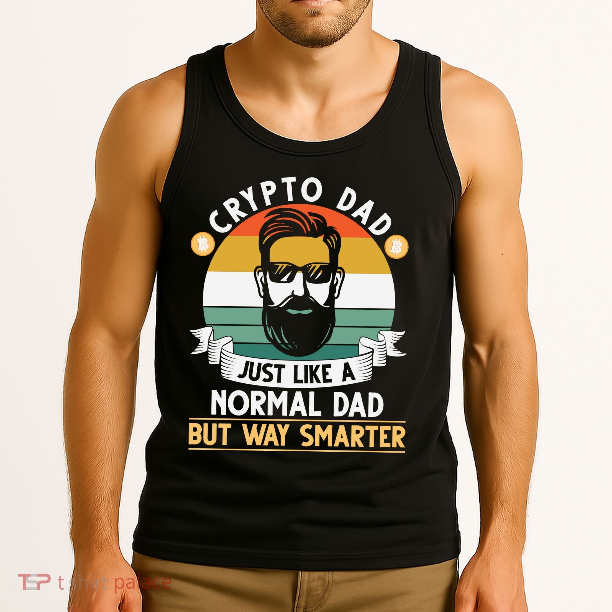 Crypto Dad Just Like A Normal Dad But Way Smarter Tank Top
