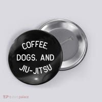 Coffee Dogs Jiu Jitsu For Bjj Jujitsu Button thumb 0