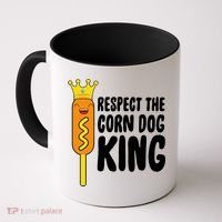 Corn Dog King Funny Costume Respect The Corn Dog King Coffee Mug thumb 0