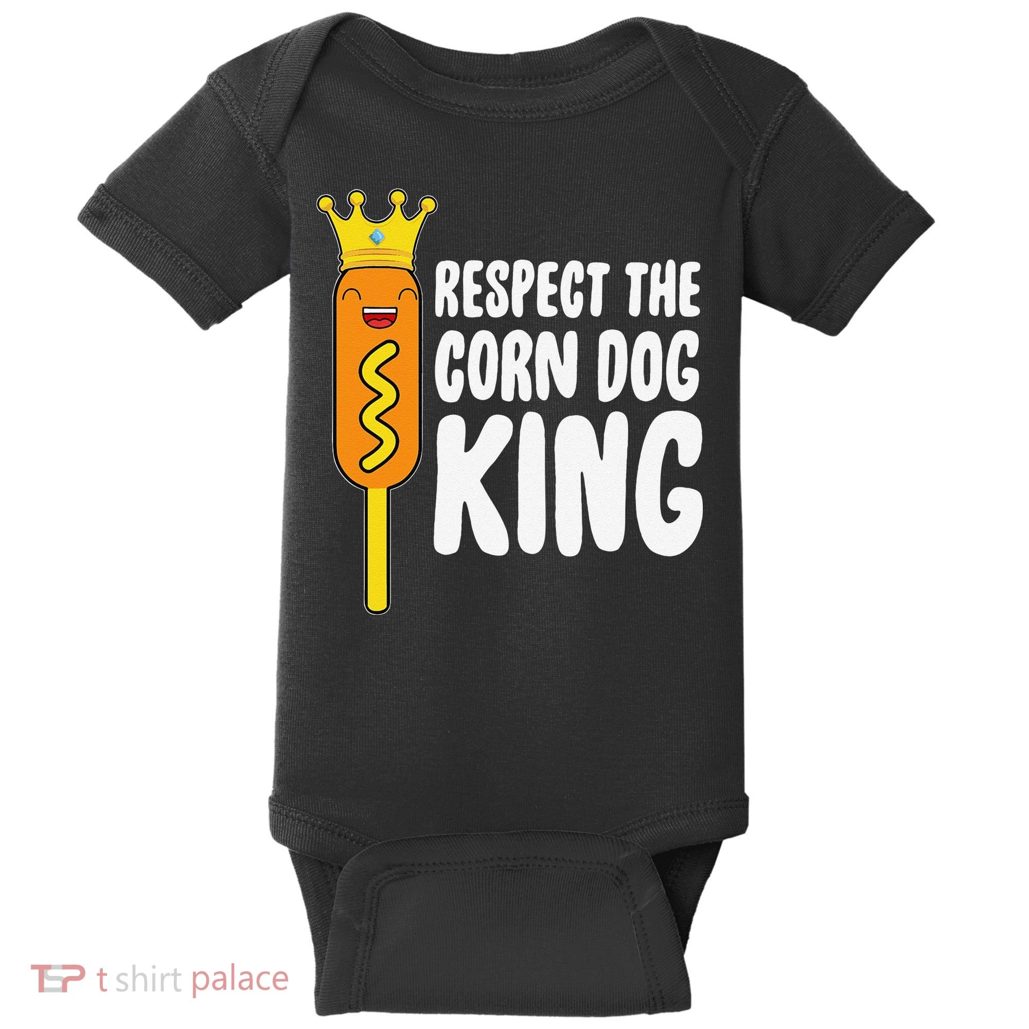 Corn Dog King Funny Costume Respect The Corn Dog King Baby Bodysuit