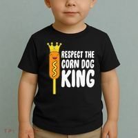 Corn Dog King Funny Costume Respect The Corn Dog King Toddler T-Shirt thumb 2