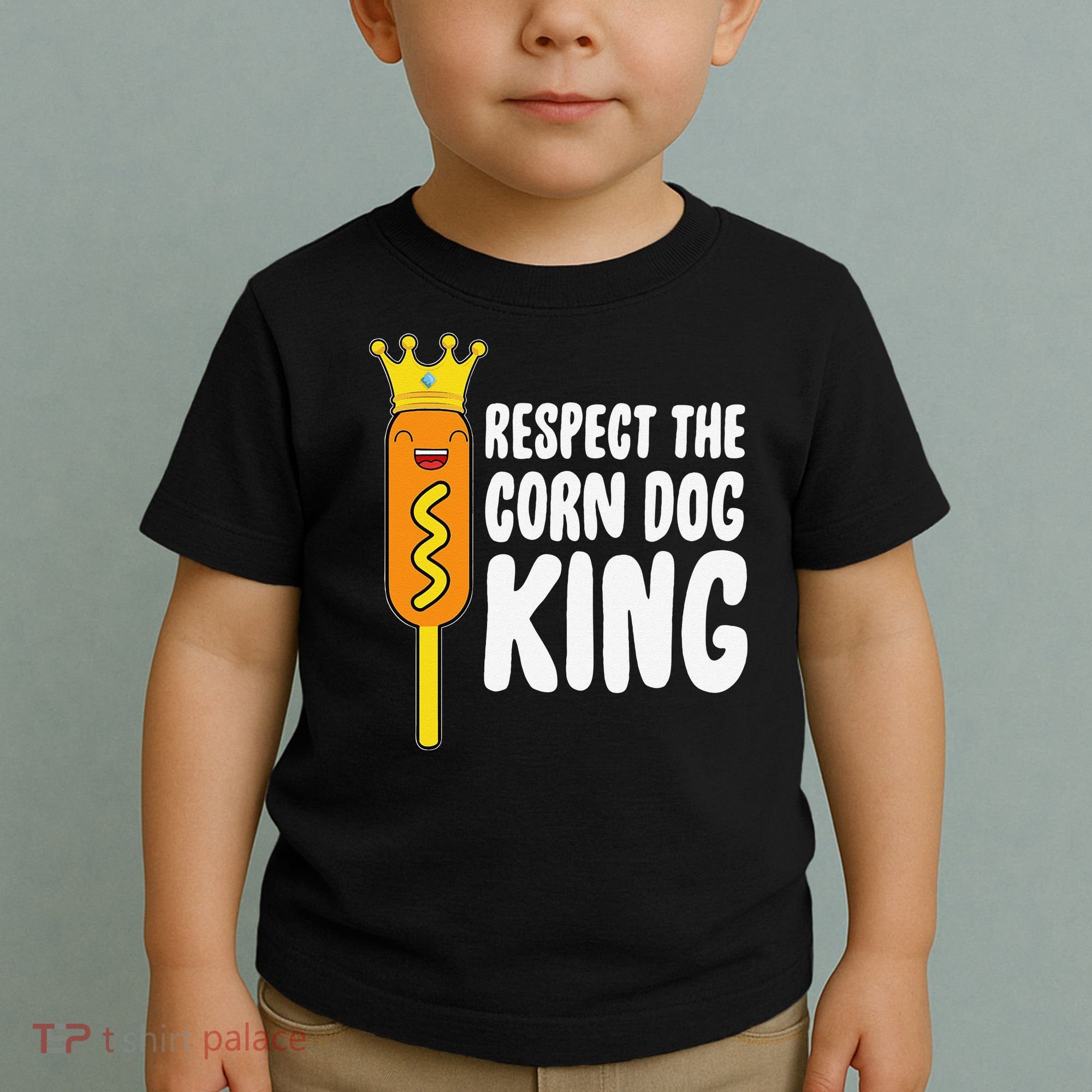 Corn Dog King Funny Costume Respect The Corn Dog King Toddler T-Shirt