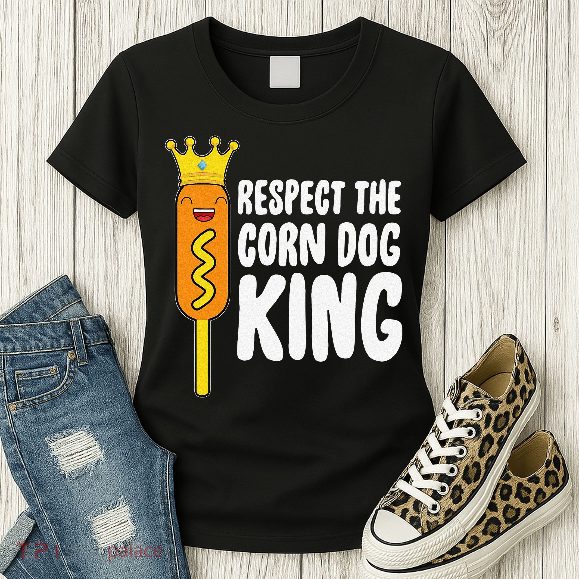 Corn Dog King Funny Costume Respect The Corn Dog King Women's T-Shirt