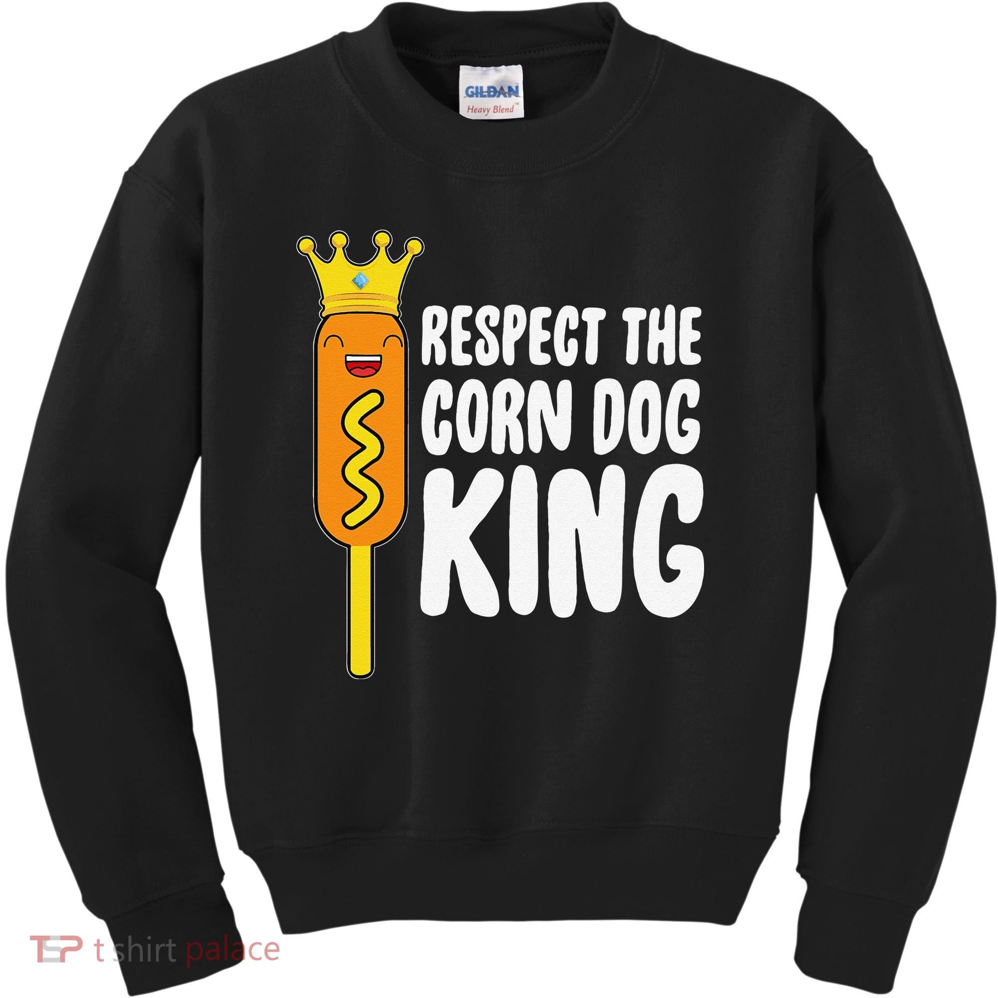 Corn Dog King Funny Costume Respect The Corn Dog King Kids Sweatshirt