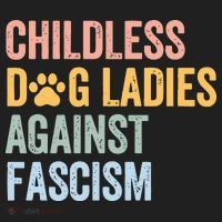 Childless Dog Lady Against Fascism Women's Sweatshirt thumb 2