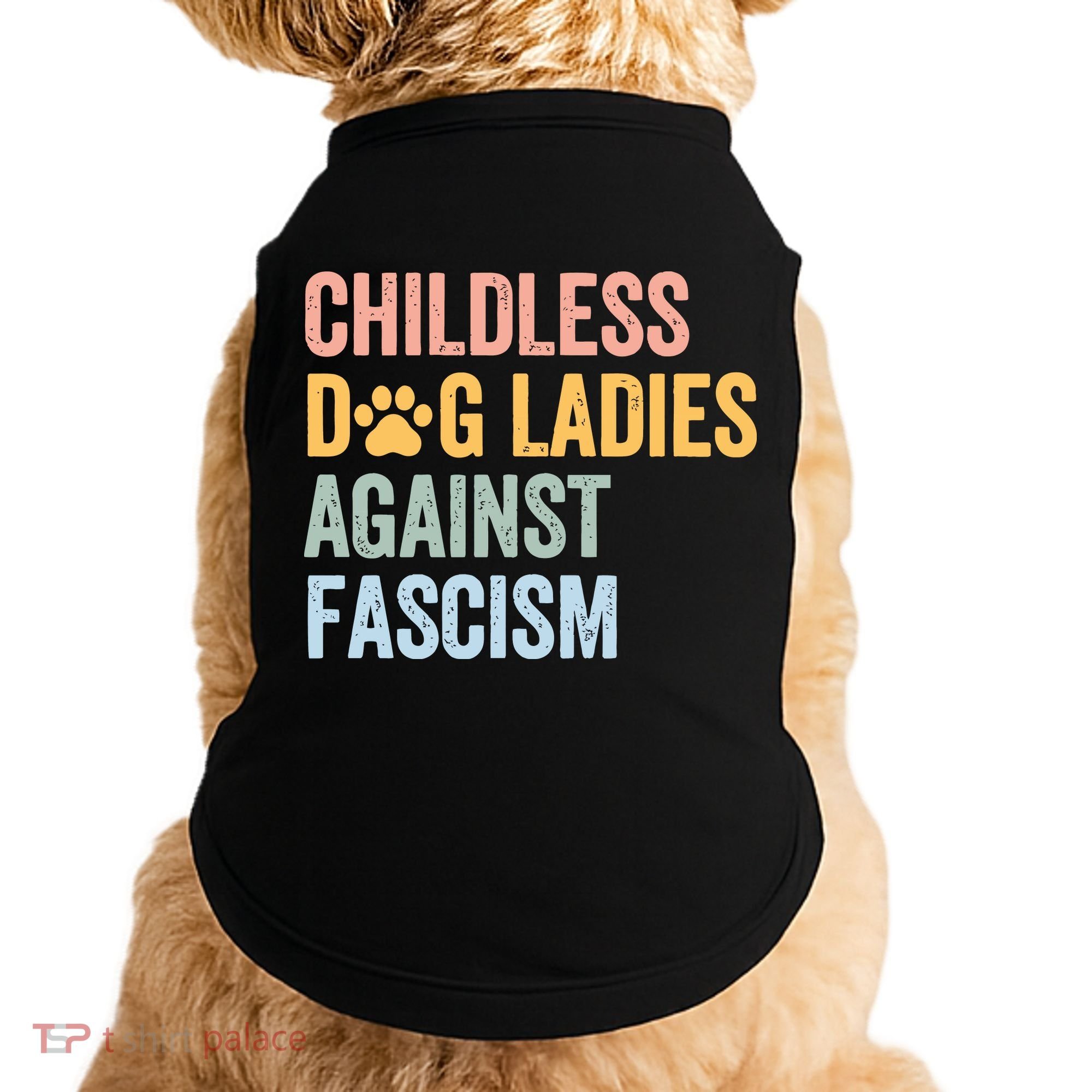 Childless Dog Lady Against Fascism Doggie Tank
