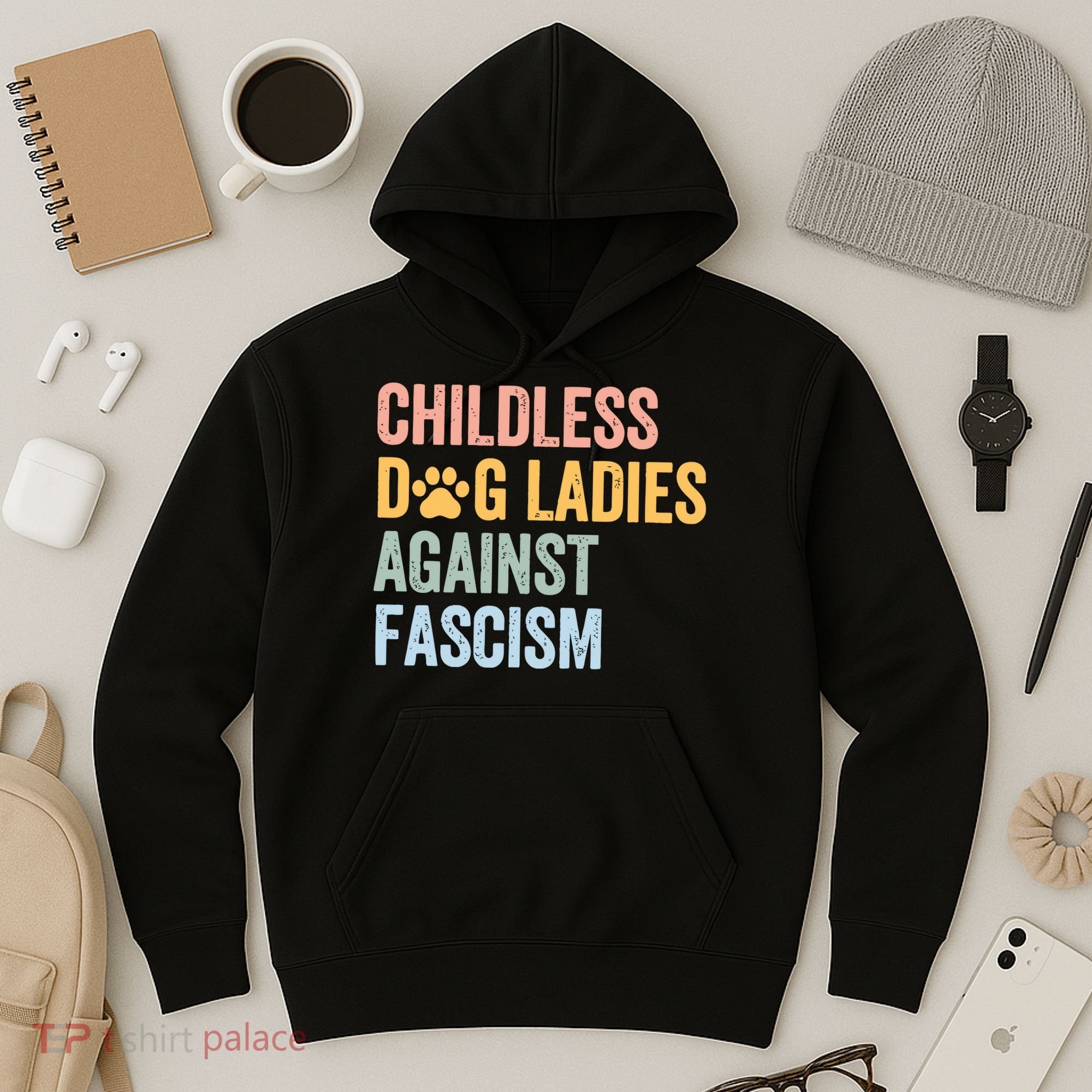 Childless Dog Lady Against Fascism Hoodie