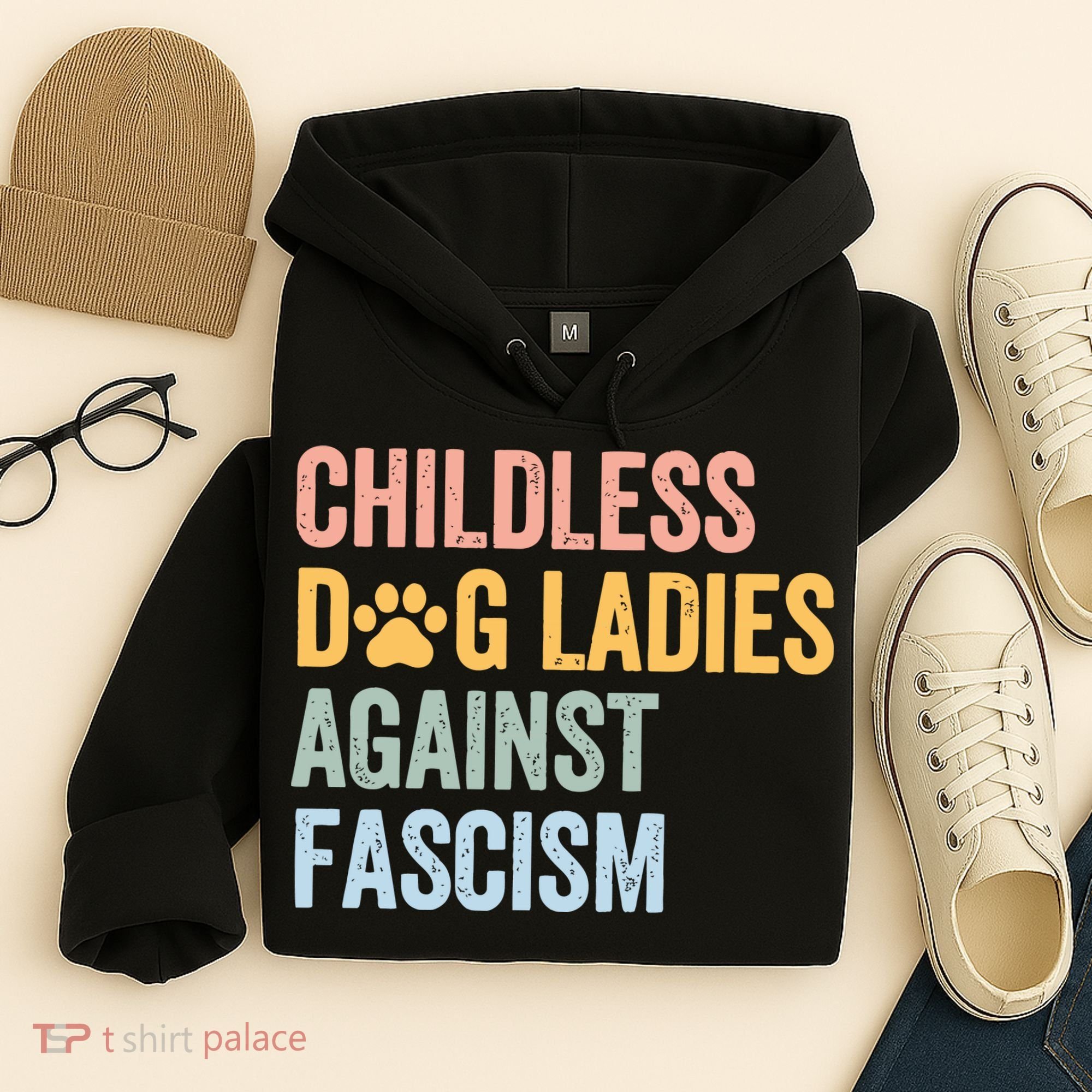 Childless Dog Lady Against Fascism Hoodie