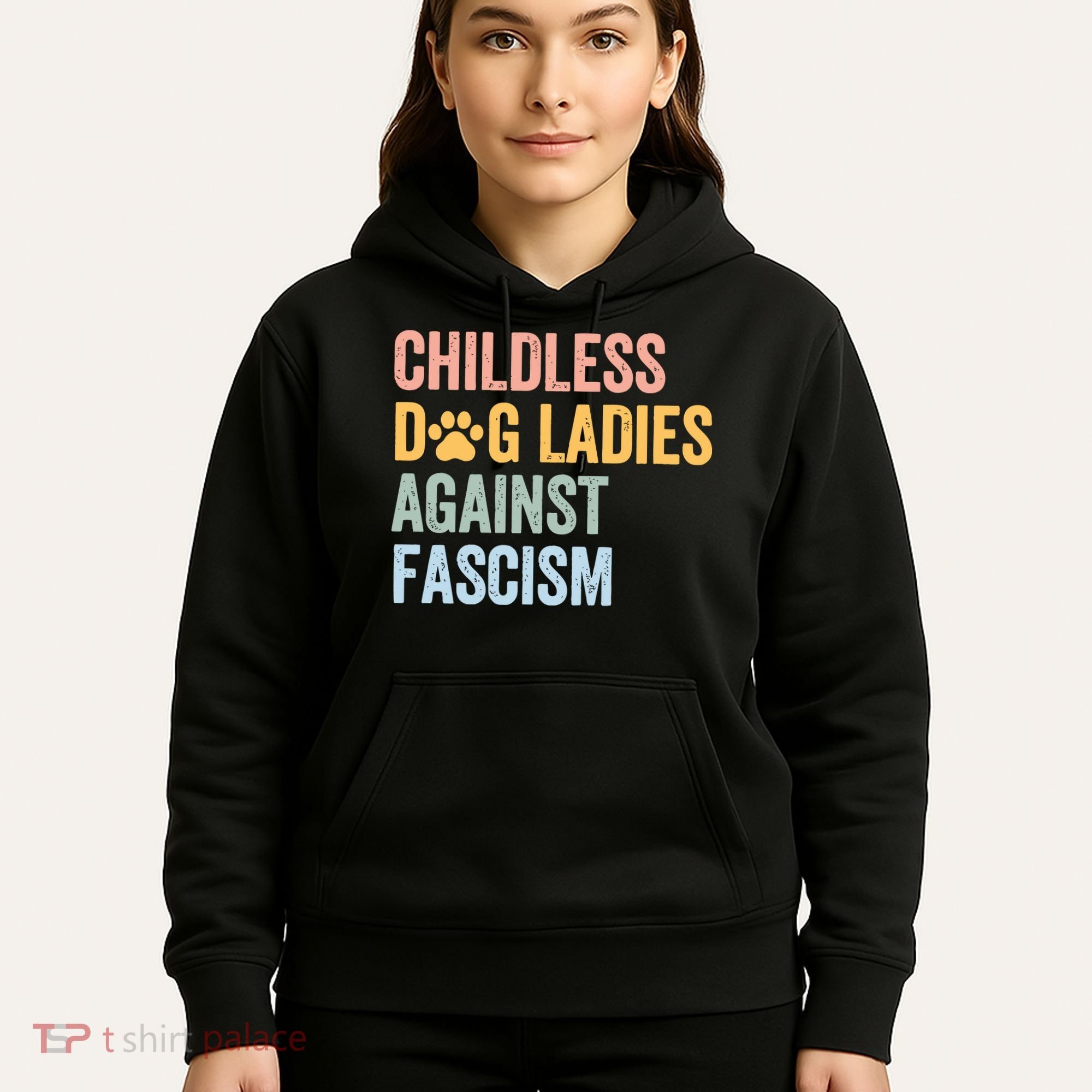 Childless Dog Lady Against Fascism Hoodie