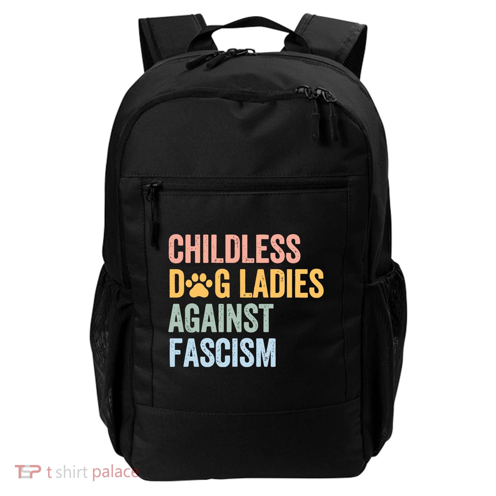 Childless Dog Lady Against Fascism Backpack
