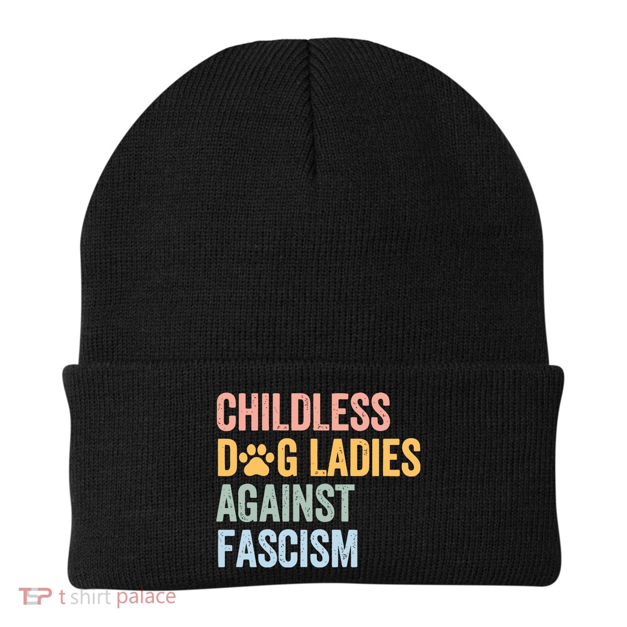 Childless Dog Lady Against Fascism Beanie