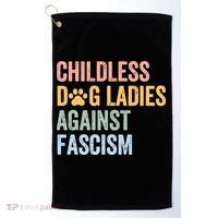 Childless Dog Lady Against Fascism Golf Towel thumb 0