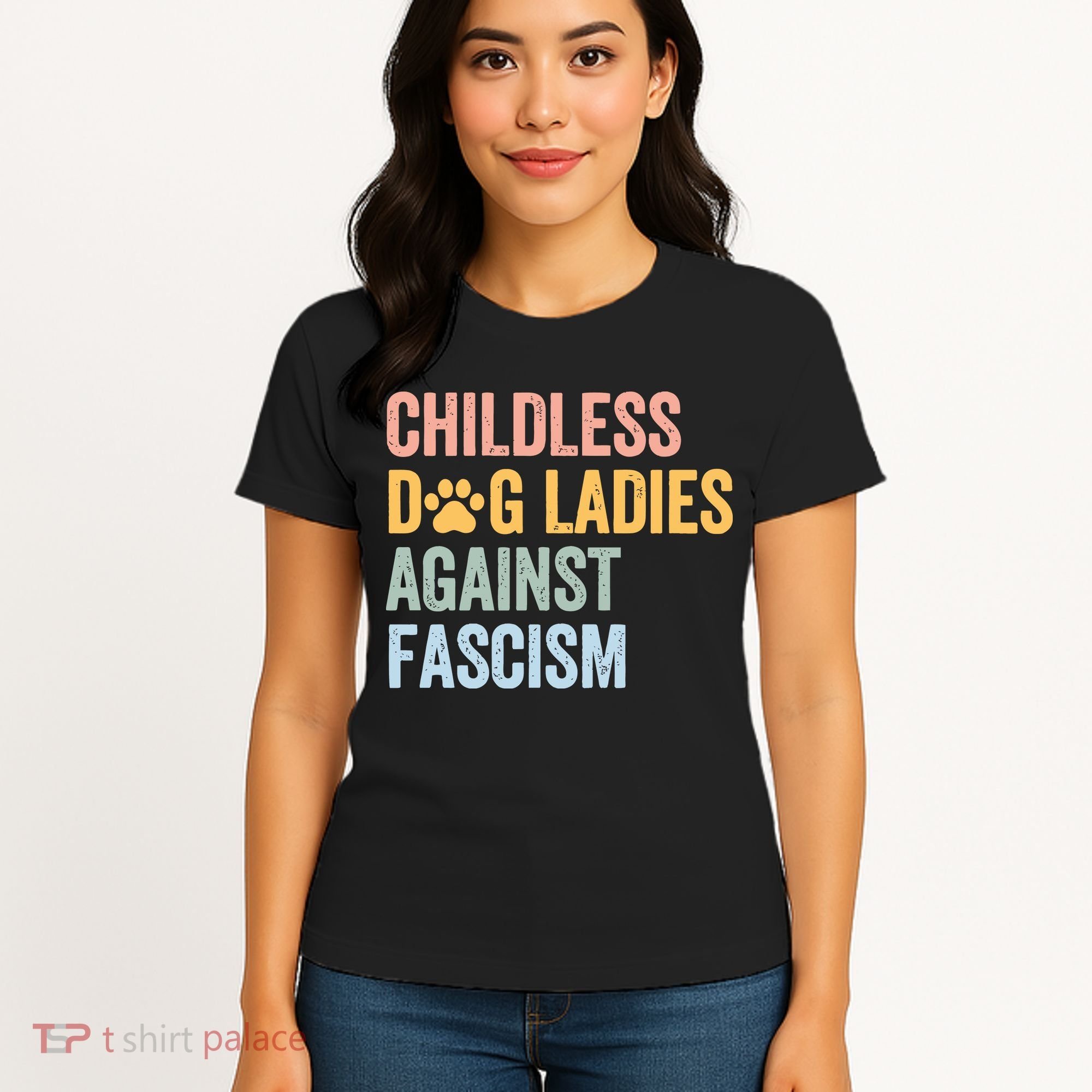 Childless Dog Lady Against Fascism Women's T-Shirt