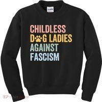Childless Dog Lady Against Fascism Kids Sweatshirt thumb 0