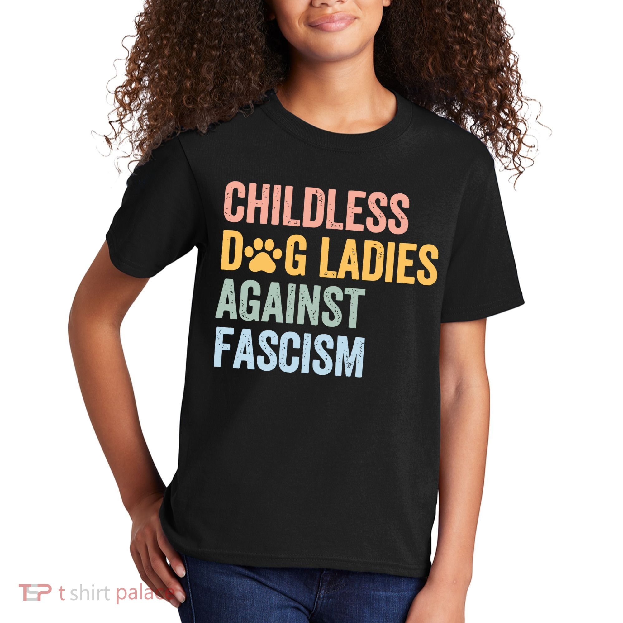 Childless Dog Lady Against Fascism Kids T-Shirt