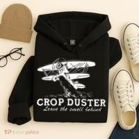 Crop Duster Leave The Smell Behind Plane Aerial Application Hoodie thumb 4