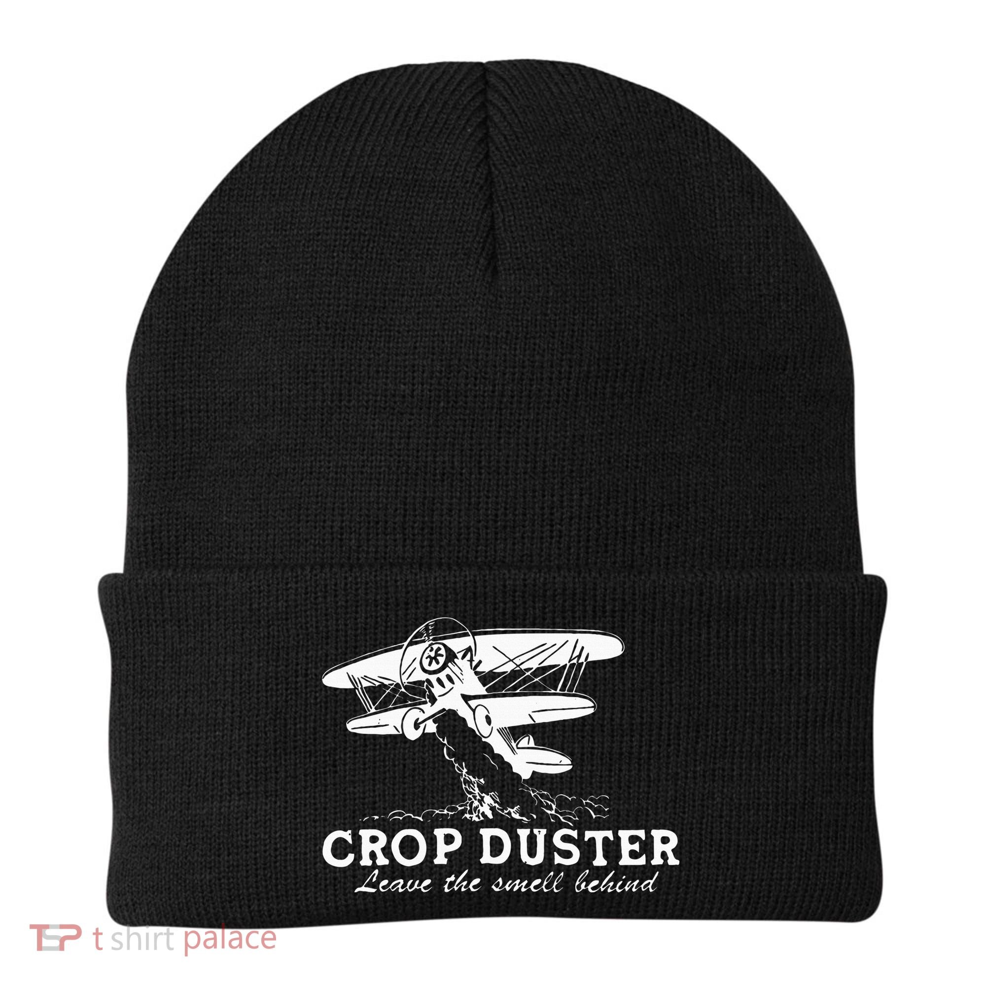 Crop Duster Leave The Smell Behind Plane Aerial Application Beanie