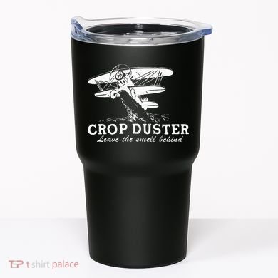 Crop Duster Leave The Smell Behind Plane Aerial Application Tumbler